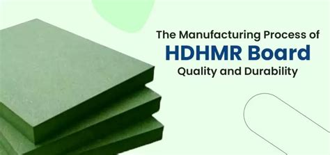 The Manufacturing Process Of HDHMR Board: .